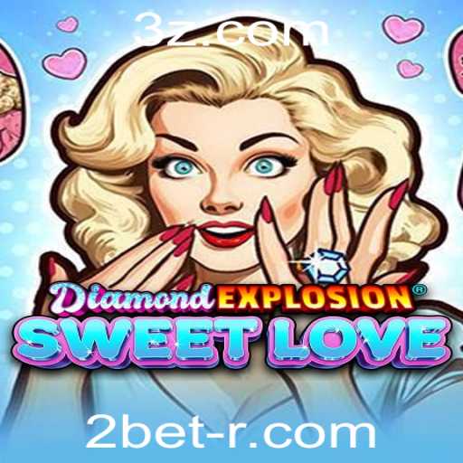 Descubra o Fascinante Mundo de DiamondExplosionSweetLove: O Guia Completo do Jogo