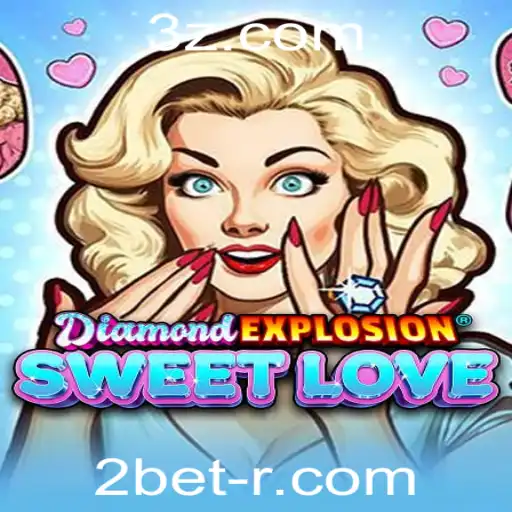 Descubra o Fascinante Mundo de DiamondExplosionSweetLove: O Guia Completo do Jogo